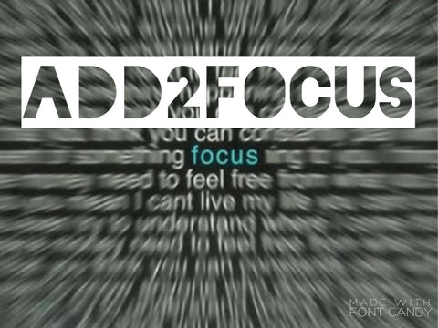 Add2Focus - focus enhancing supplement